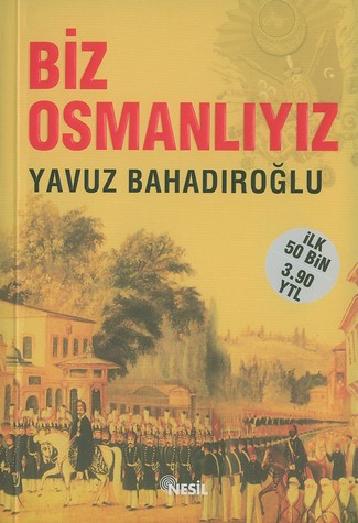 Biz Osmanlıyız